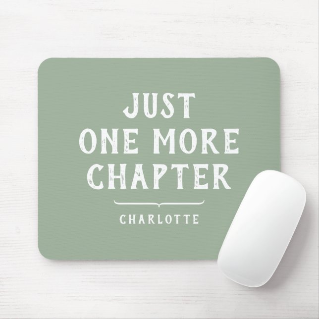 Funny Book Lover Saying Sage Green Custom Mouse Pad (With Mouse)