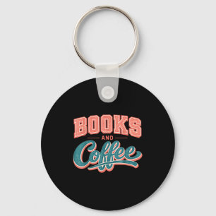 Funny books and coffee lover reading addict quote keychain