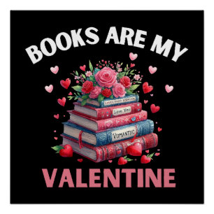 Funny Books Are My Valentine Poster