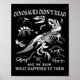 Funny Bookwork Nerd Book Club Reading Lovers Dinos Poster