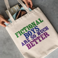 Funny Bookworm Fictional Boys Are So Much Better