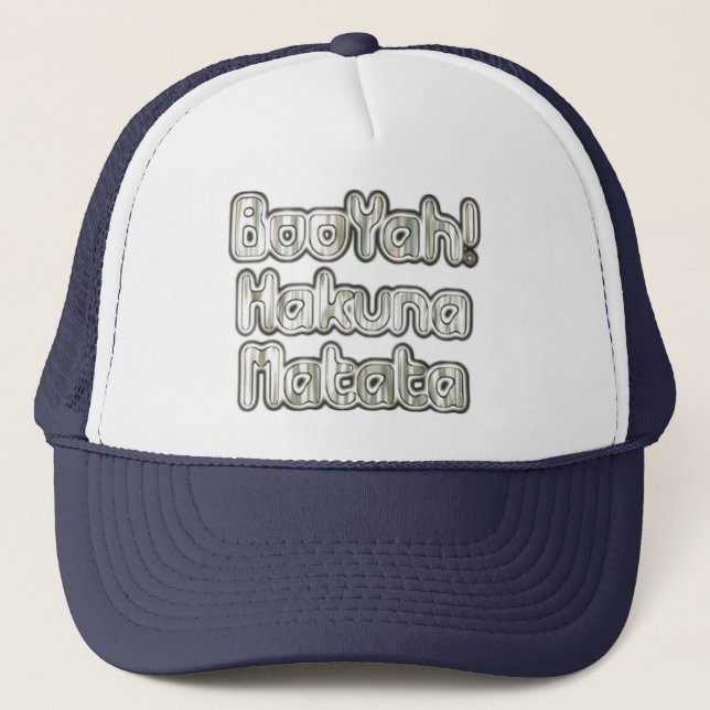 Funny Booyah Hakunamatata Trucker Hat (Front)