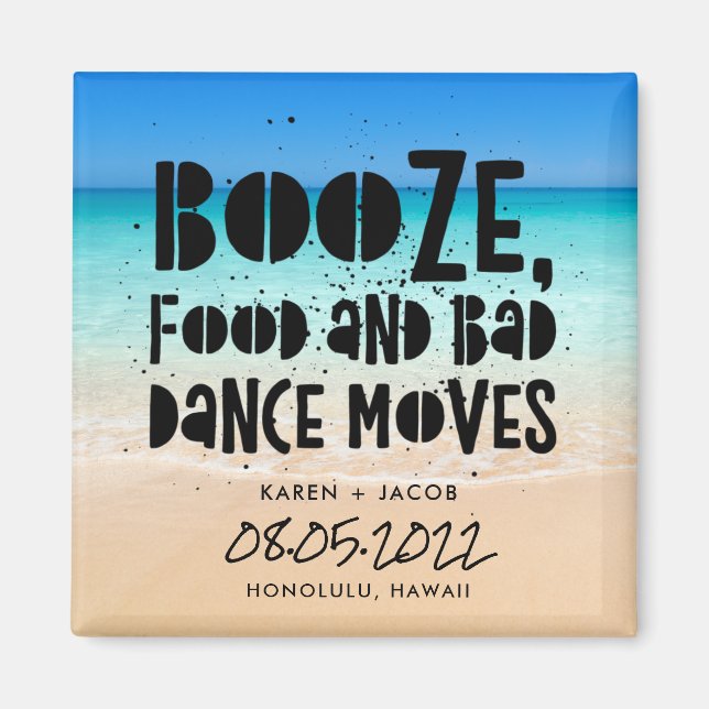 Funny Booze Food Bad Dance Moves Beach Wedding Magnet (Front)