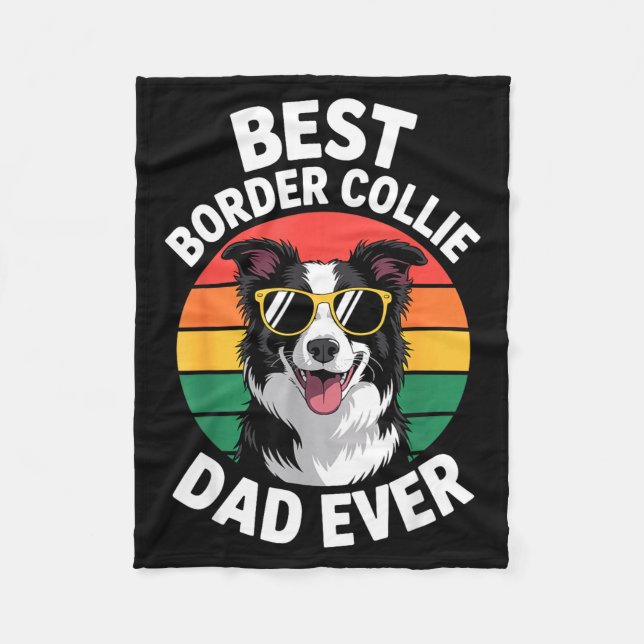 Funny Border Collie Design For Men Dad Border Coll Fleece Blanket (Front)