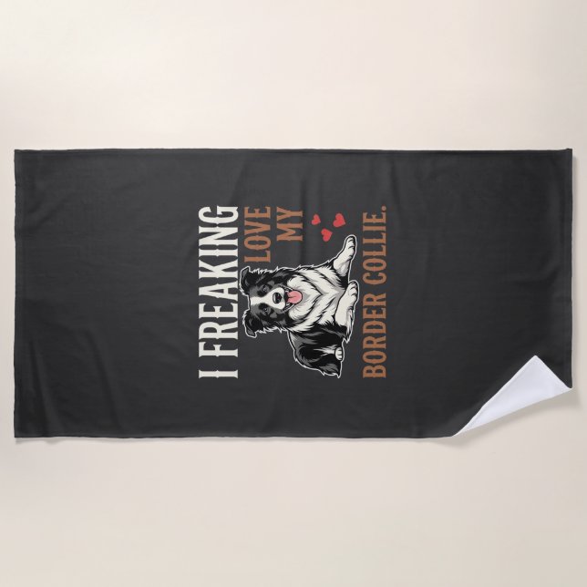 Funny Border Collie Love Dog Beach Towel (Front)