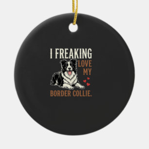 Funny Border Collie Love Dog Ceramic Ornament