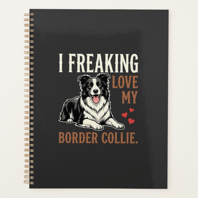 Funny Border Collie Love Dog Planner (Front)