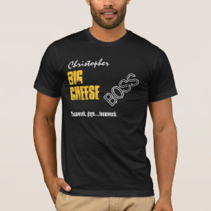 Funny Boss BIG CHEESE Custom Name V02 T-Shirt