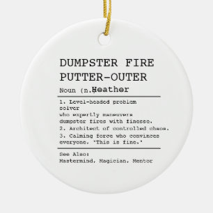 Funny Boss Gift Dumpster Fire Putter-Outer Ornamen Ceramic Ornament