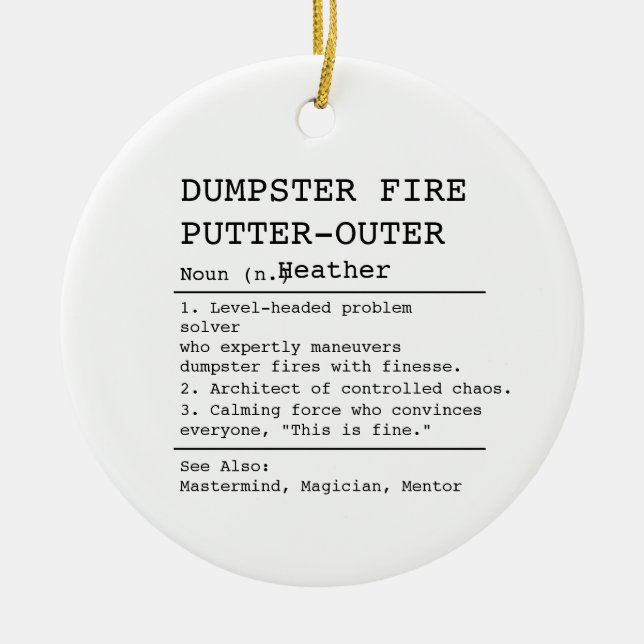 Funny Boss Gift Dumpster Fire Putter-Outer Ornamen Ceramic Ornament (Front)