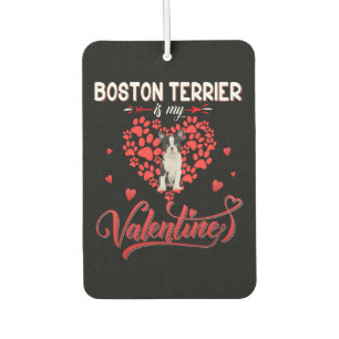 Funny Boston Terrier Is My Valentine Air Freshener
