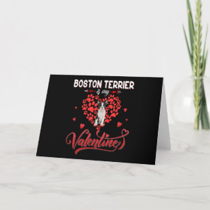 Funny Boston Terrier Is My Valentine Card