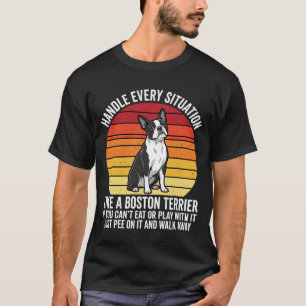 Funny Boston Terrier Retro Dog Attitude T-Shirt