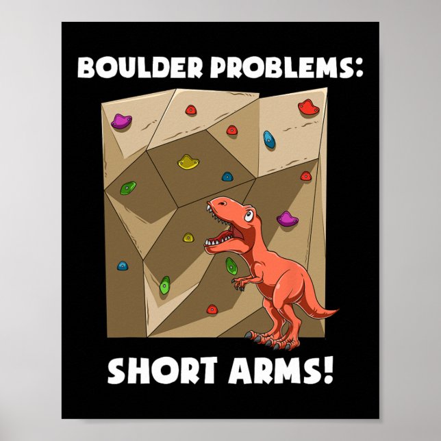 Funny Bouldering And Rock Climbing T-rex  Poster (Front)