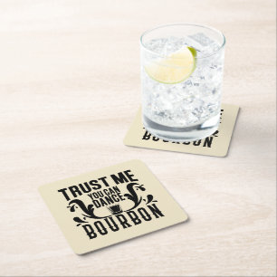 Funny bourbon dance word art party square paper coaster
