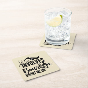 Funny Bourbon drinkers party Square Paper Coaster