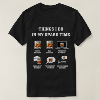 Funny Bourbon Lover Quote Design T-Shirt