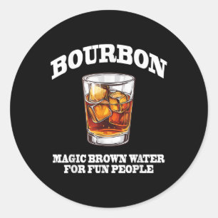 Funny Bourbon Magic Brown Water Classic Round Sticker