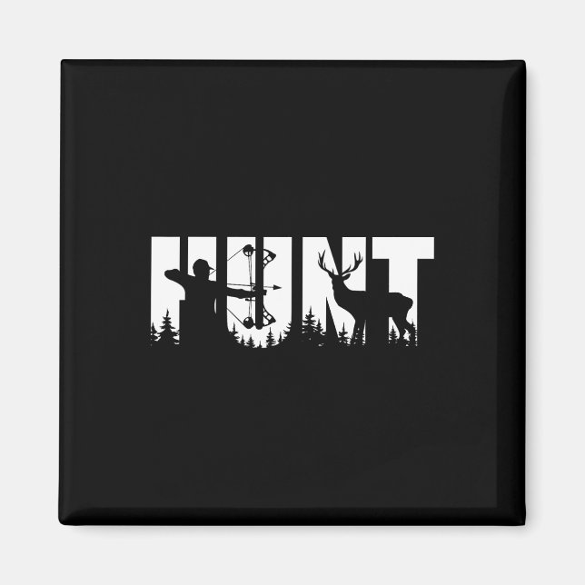 Funny Bow Hunting Deer For Hunter And Archery Hunt Magnet (Front)