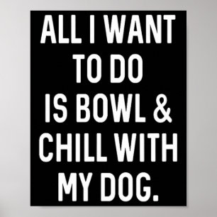Funny Bowler Bowl And Chill With Dog Mens Womens B Poster