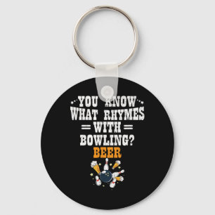 Funny Bowler You Know What Rhymes With Bowling Bee Keychain
