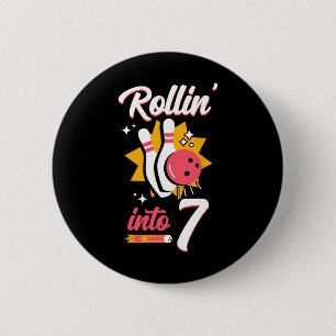 Funny Bowling 7th Birthday Rollin' Into 7  2 Inch Round Button