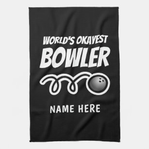 Funny bowling ball towel for Worlds Okayest bowler