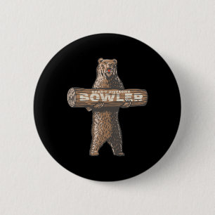 Funny Bowling Bowler Bear-y Awesome Saying  2 Inch Round Button