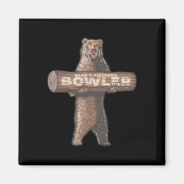 Funny Bowling Bowler Bear-y Awesome Saying  Magnet (Front)