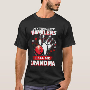 Funny Bowling Bowler My Favourite Bowler Calls Me T-Shirt