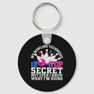 Funny Bowling Bowler Women Men My Bowling Techniqu Keychain