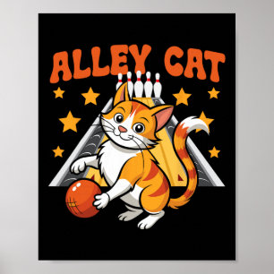 Funny Bowling Cat Pun Alley Cat Poster