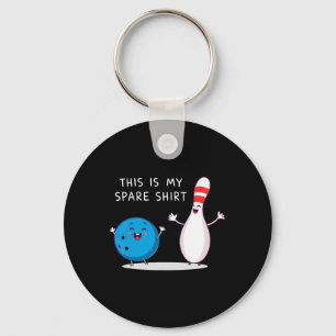 Funny Bowling Cute Bowling Ll And Pin This Is My S Keychain