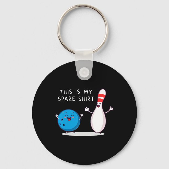Funny Bowling Cute Bowling Ll And Pin This Is My S Keychain (Front)