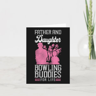 Funny Bowling Dad Daughter Father And Daughter Bow Card