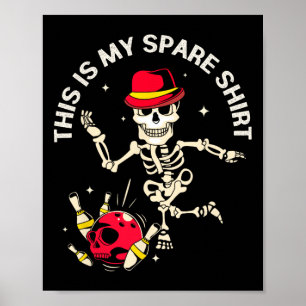 Funny Bowling Design For Men And Woman This Is My  Poster