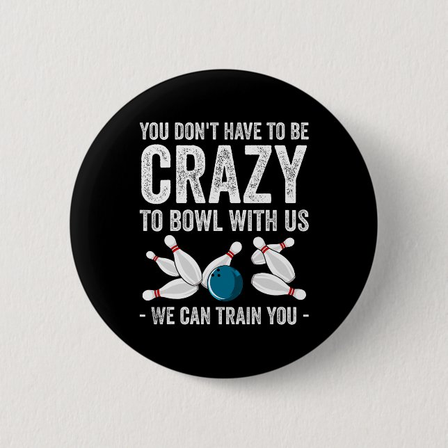 Funny Bowling Design For Men Women Kids Bowler Bow 2 Inch Round Button (Front)