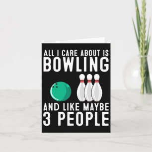 Funny Bowling Design For Men Women Kids Bowling Lo Card