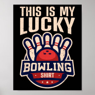 Funny Bowling Design For Men Women Kids Bowling Lo Poster