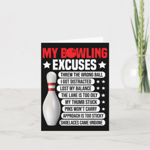 Funny Bowling Excuses For Bowler 2  Card