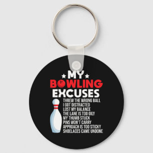 Funny Bowling Excuses For Bowler Keychain