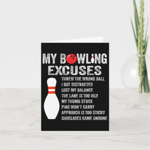 Funny Bowling Excuses Funny Bowling Pin Bowling Cl Card