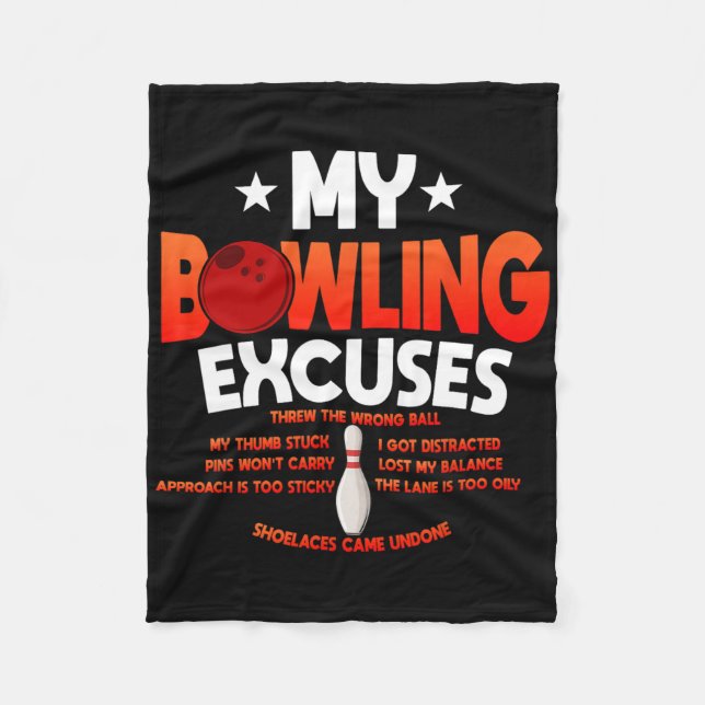 Funny Bowling Excuses Saying Gift  Fleece Blanket (Front)