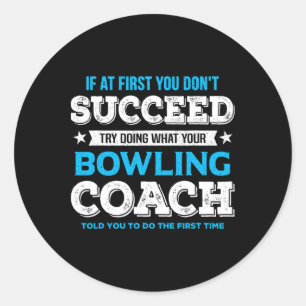 Funny Bowling Game Design For Coach - Men's Adult Classic Round Sticker