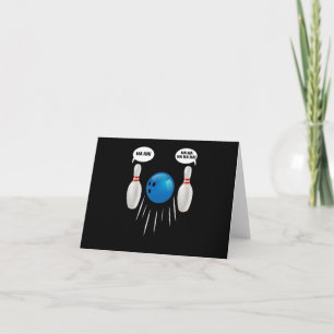 Funny Bowling - Gift For Bowlers Card