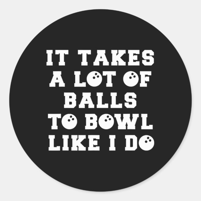 Funny Bowling Gift For Men Boyfriend Or Husnd  Classic Round Sticker (Front)