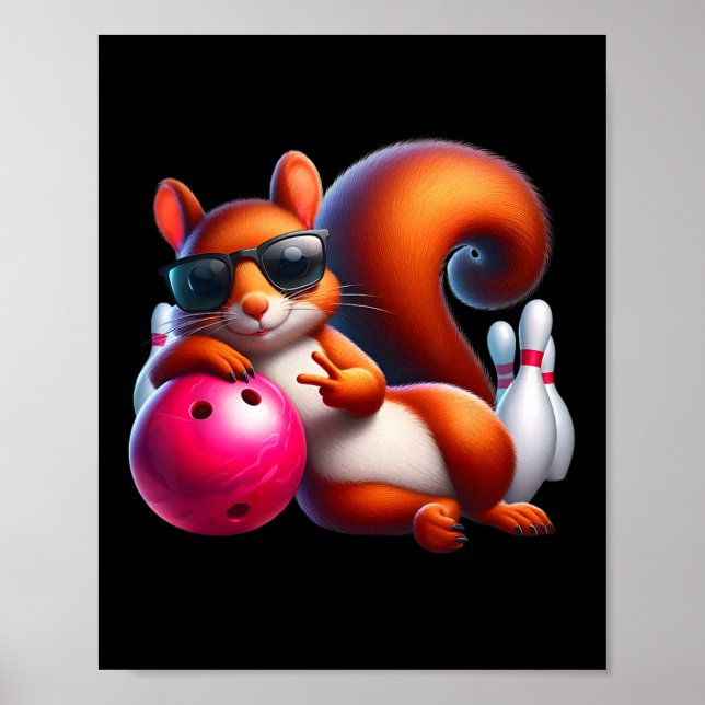 Funny Bowling Graphic For Bowling Lovers Squirrel  Poster (Front)