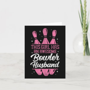 Funny Bowling Husnd Wife This Girl Has An Awesome Card