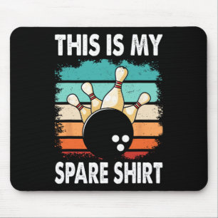 Funny Bowling Lover Bowler This Is My Spare 2 Mouse Pad