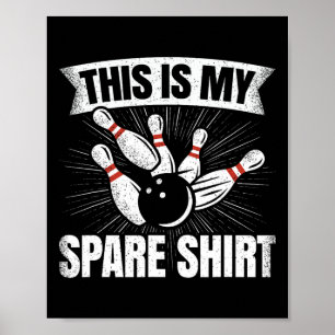 Funny Bowling Lover Bowler This Is My Spare Poster